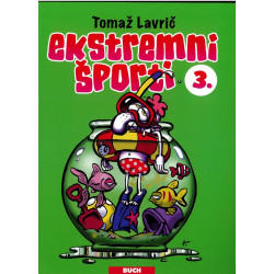 Tomaž Lavrič: Ekstremni športi 3.