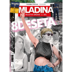 Posebna izdaja tednika Mladina  OSEMDESETA - Rojstvo države 1.del